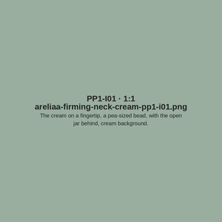 Placeholder PP1-I01 — areliaa-firming-neck-cream